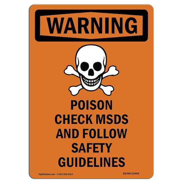 OSHA WARNING Sign, Poison Check MSDS And, 18in X 12in Rigid Plastic, 12" W, 18" H, Portrait